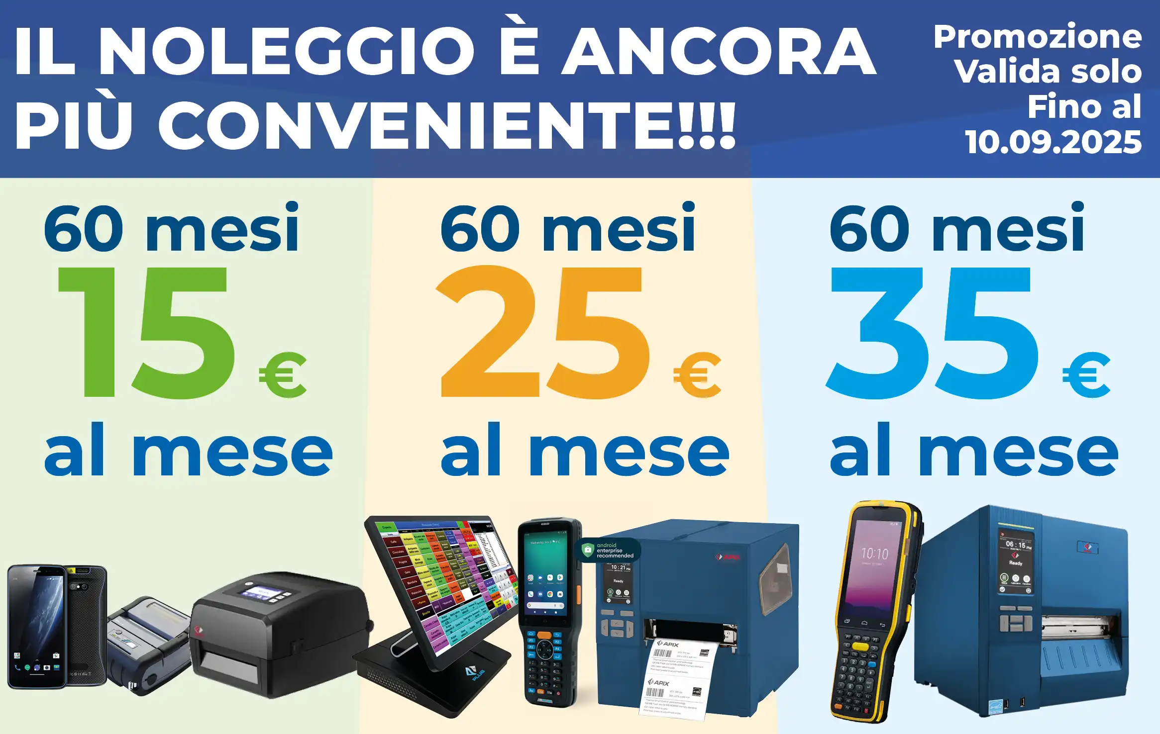 Prodotti in promozione in locazione di servizio a partire da 15 euro al mese